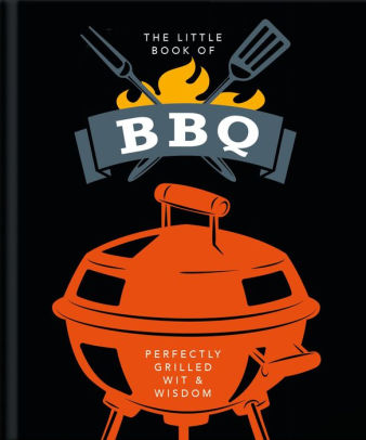 The Little Book Of Bbq: Perfec by Orange Hippo! 9781800690097