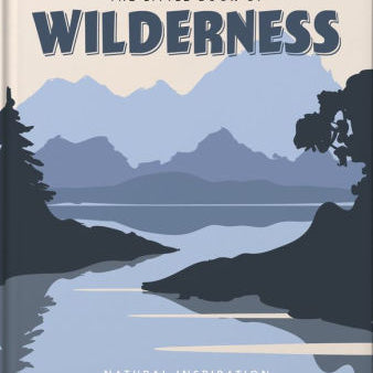The Little Book Of Wilderness by Hippo! Orange 9781800691896