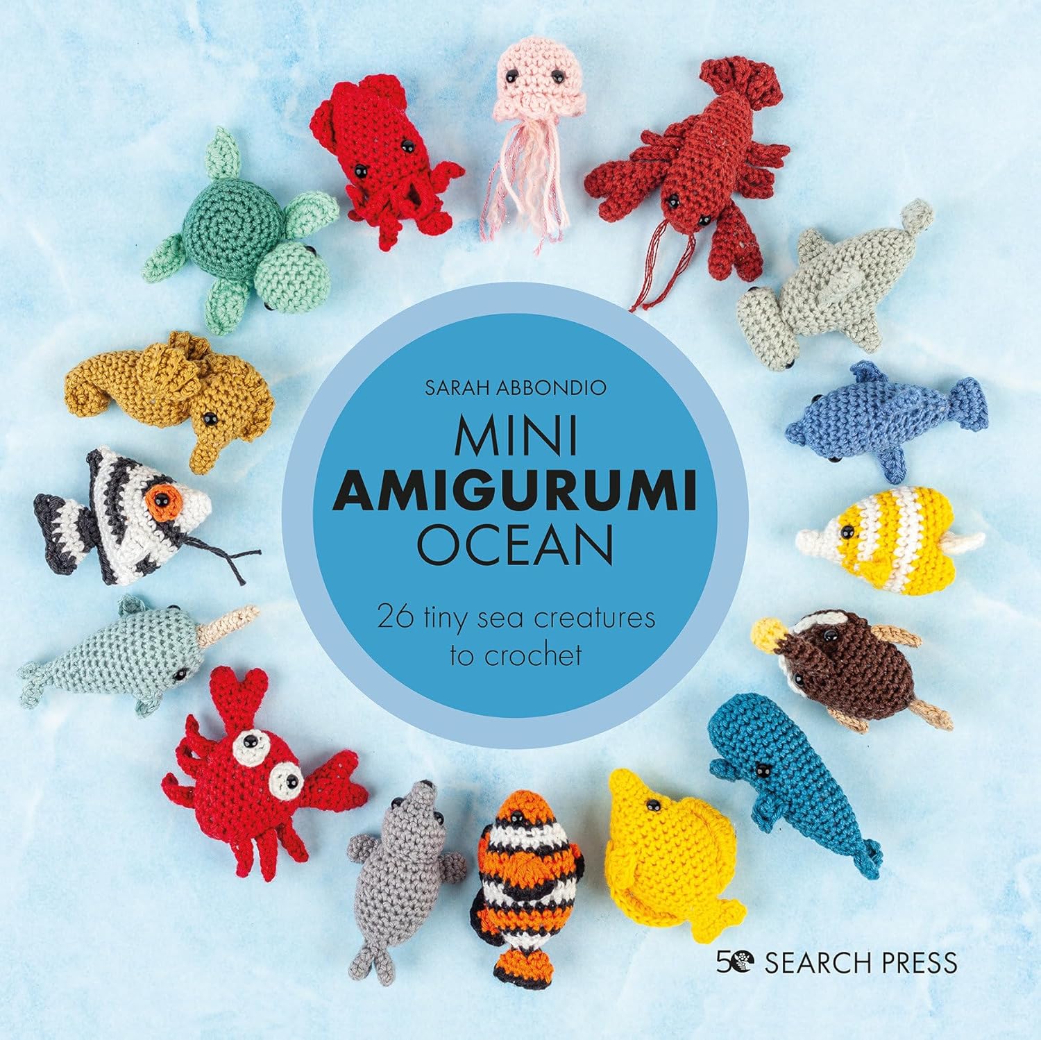 Mini Amigurumi Ocean: 26 Tiny Creatures To Crochet by Abbondio. Sarah 9781800920446_1