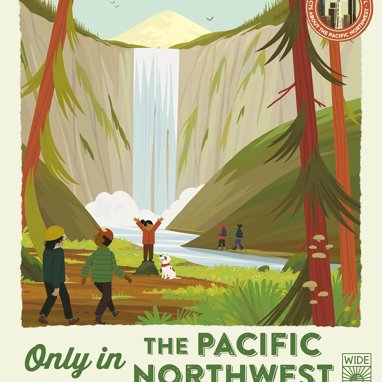 Only In The Pacific Northwest by Dickmann. Nancy; Moffat-Pena. Joseph 9781836001294