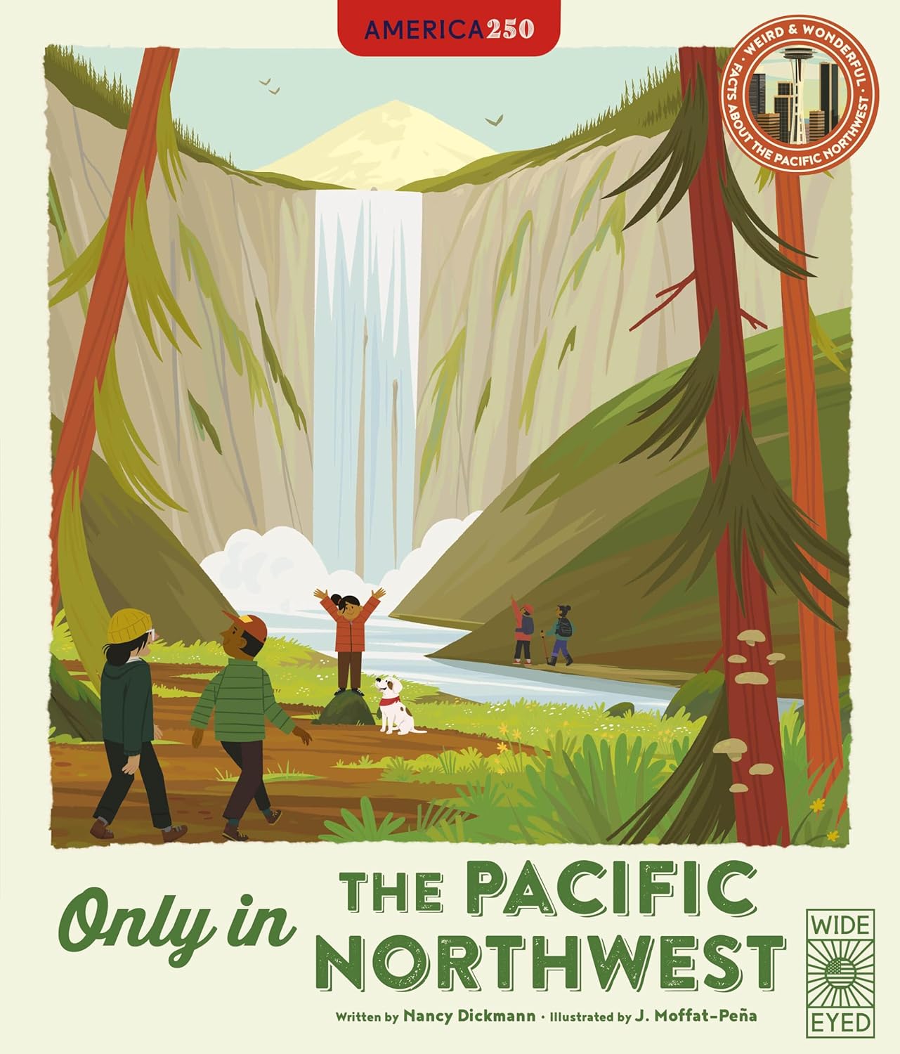 Only In The Pacific Northwest by Dickmann. Nancy; Moffat-Pena. Joseph 9781836001294