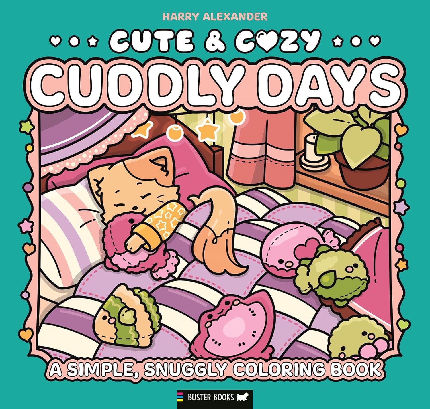 Cute & Cozy: Cuddly Days by Alexander. Harry 20 9781837251247