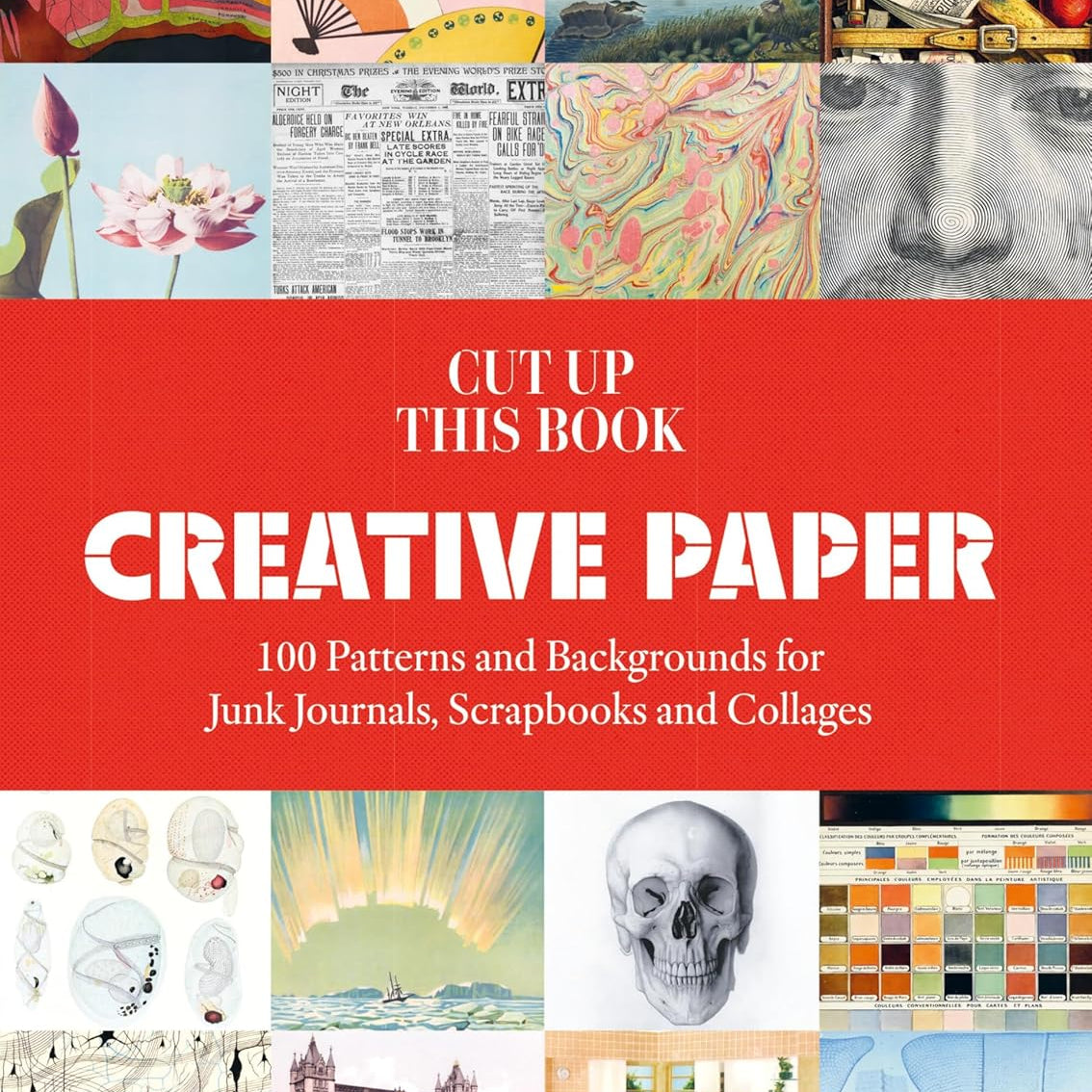 Cut Up This Book: Creative Papers: 100 Patterns & Backgrounds by Wilmshurst. G 20 9781837760893_680ea745-72f0-4b17-b639-53b2ec38becf