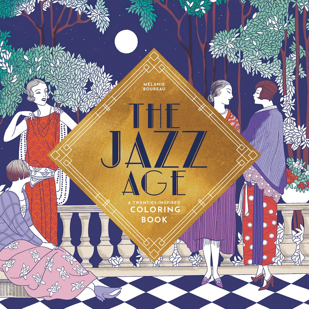 The Jazz Age: A 20's Inspired Coloring Book by Boureau. Melanie 9781837760923