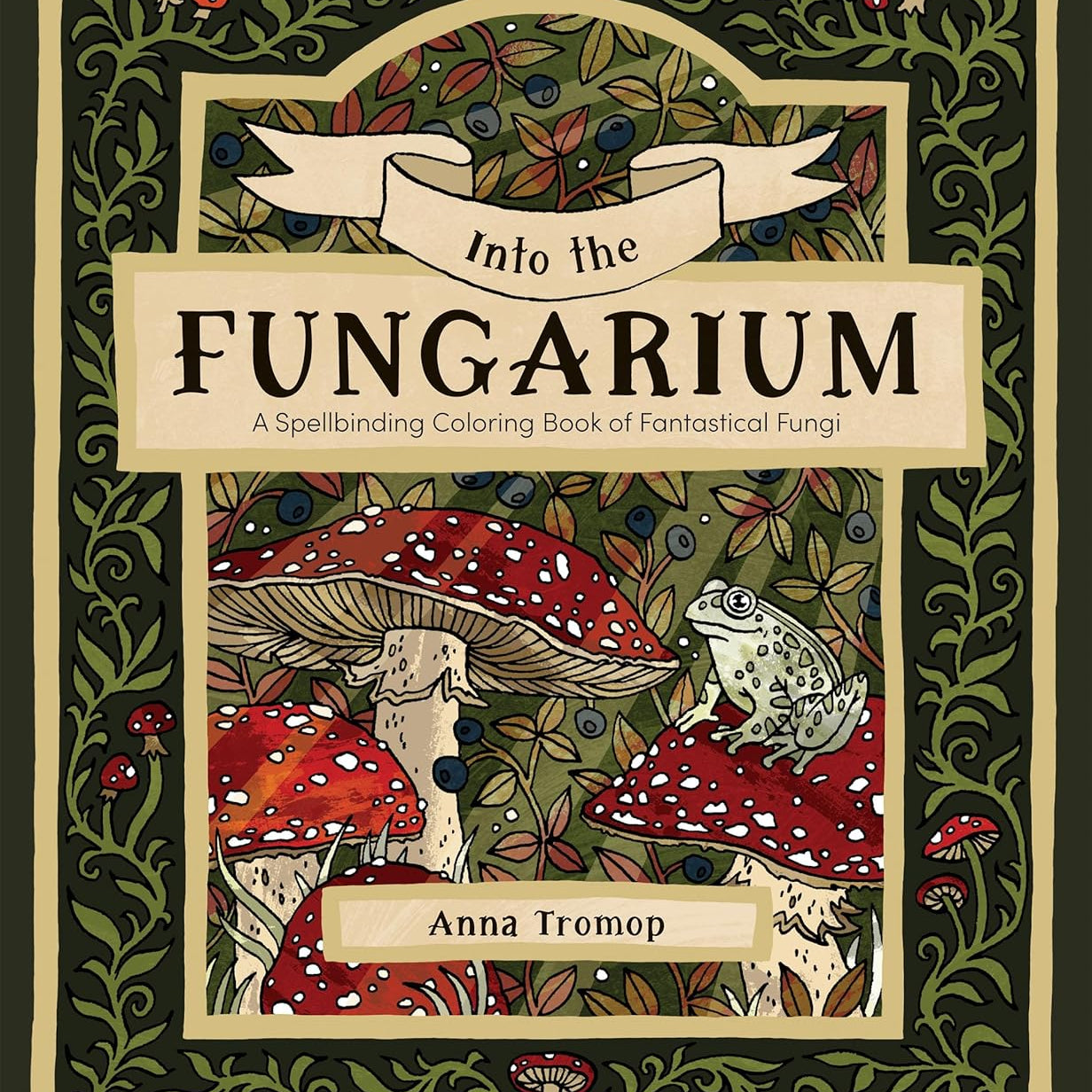 Into The Fungarium Coloring Book by Tromop. Anna 20 9781837836352