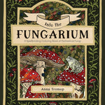 Into The Fungarium Coloring Book by Tromop. Anna 20 9781837836352