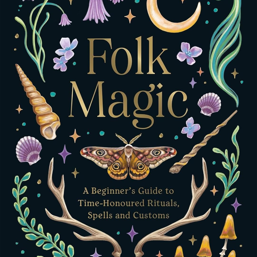 Folk Magic: A Beginner's Guide to Time-Honoured Rituals, Spells, and Customs by Levine. Lydia 20 9781837997718
