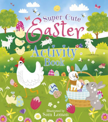 Super-Cute Easter Activity Book by Loman, Sam 9781838576233
