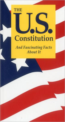 The Us Constitution And Fascinating Facts About It by Jordan. Terry 9781891743153