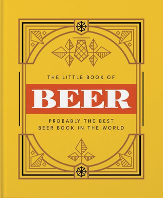 The Little Book Of Beer: Brewe by Hippo! Orange 9781911610717