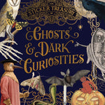 The Sticker Treasury Of Ghosts & Dark Curiosities by Smith Street Books 9781923239371