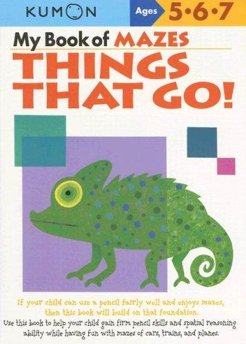 My Book Of Mazes: Things That Go by Kumon 9781933241319
