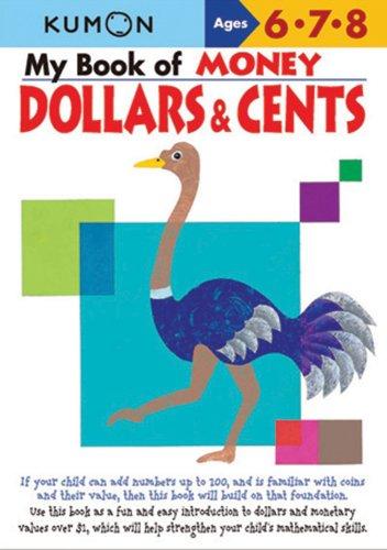 My Book Of Money: Dollars & Cents by Kumon 9781933241432