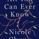All You Can Ever Know: A Memoir by Chung, Nicole 9781936787975