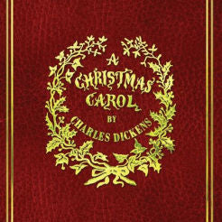 A CHRISTMAS CAROL: WITH ORIGINAL ILLUSTRATIONS IN FULL COLOR - DICKENS. CHARLES 9781936830886