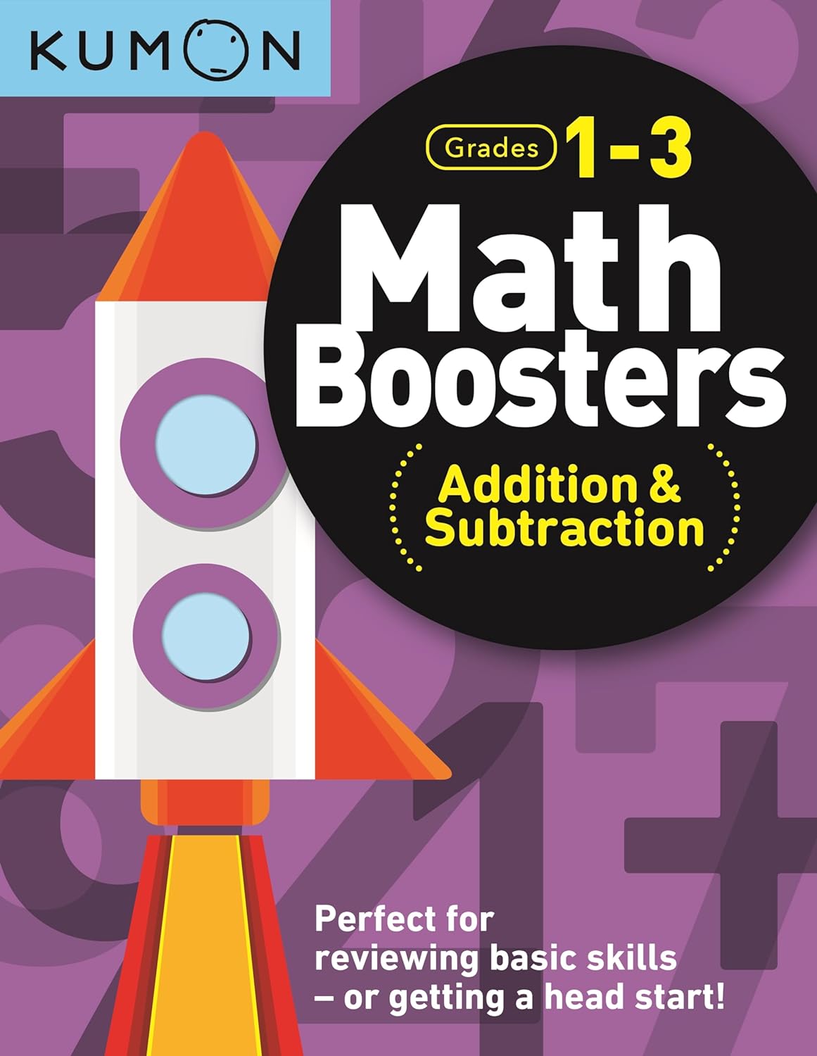 Math Boosters Addition & Subtraction Grades 1-3 by Kumon 9781941082805
