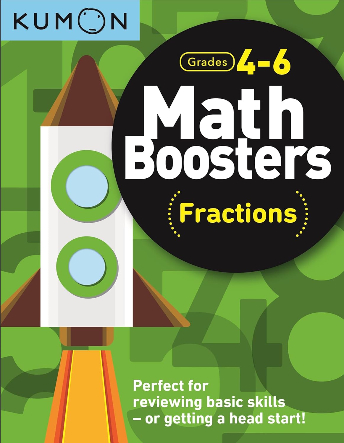 Math Boosters Fractions Grades 4-6 by Kumon 9781941082874