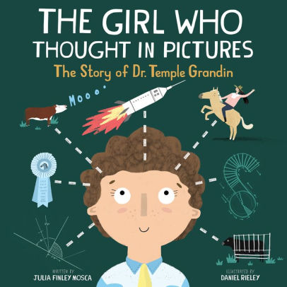 The Girl Who Thought In Pictures: The Story Of Dr. Temple Grandin by Mosca. Juli 9781943147304_c761cb37-378c-4071-bb52-ff89a4cb7b99