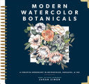 Modern Watercolor Botanicals: A Creative Workshop In Watercolor, Gouache, & Ink 9781944515584_2aee7b62-e679-4e85-a22b-7848c12f84cf
