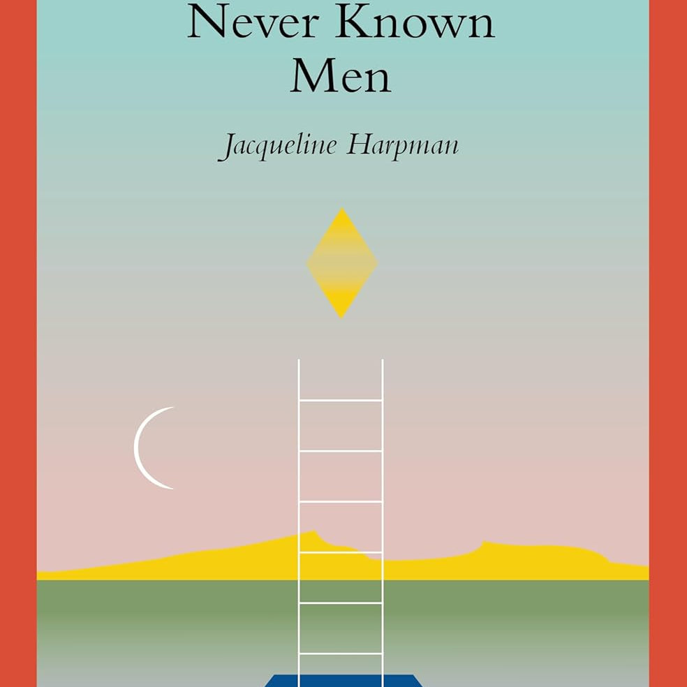 I Who Have Never Known Men by HaRPman. Jacqueline 9781945492600