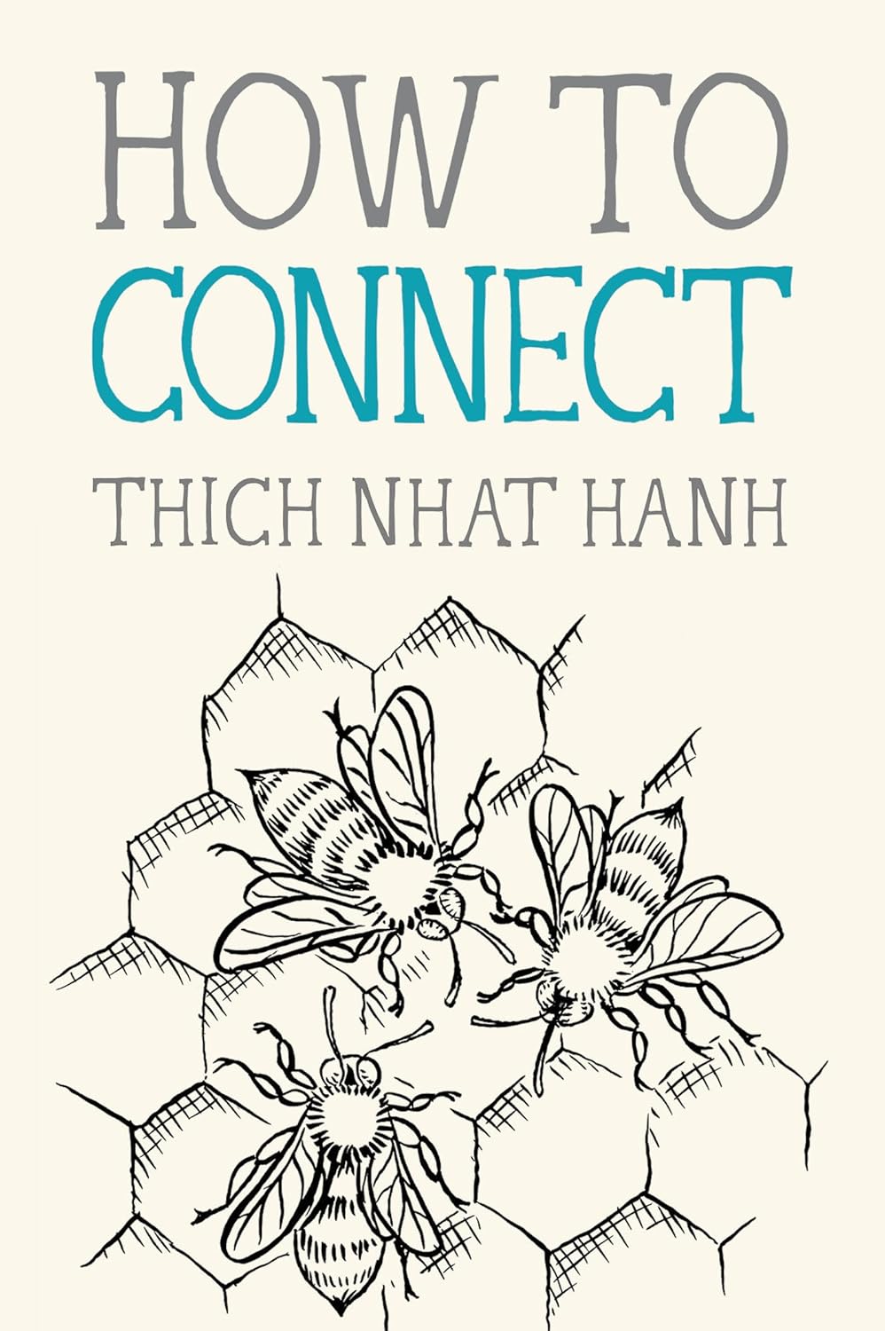 How To Connect by Nhat Hanh. Thich 20 9781946764546