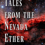 Tales from the Nevada Ether by Moreno. Richard 20 9781949971965