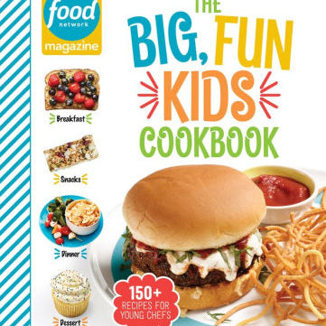 Food Network Magazine The Big, Fun Kids Cookbook: 150+ Recipes For Young Chefs - 9781950785049_7017ebcc-f396-475d-800c-c0026fd1166c