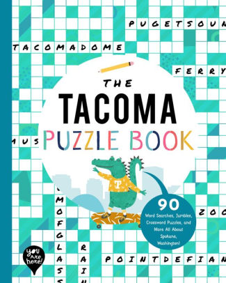 The Tacoma Puzzle Book: 90 Wor by Bushel & Peck Books 9781952239526_804873de-529a-43f6-9121-2a56b24d8d19