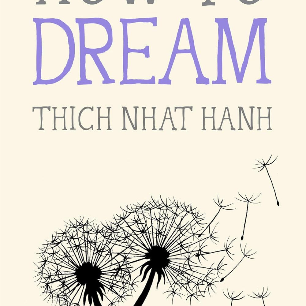 How To Dream by Nhat Hanh. Thich 20 9781952692994