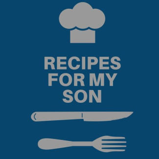 Recipes For My Son: Cookbook, by Rother. Teresa 9781953557469_00b8770b-9483-4e60-aff0-80050bbecc07