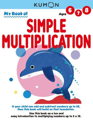 My Book Of Simple Multiplication by Kumon 9781953845085