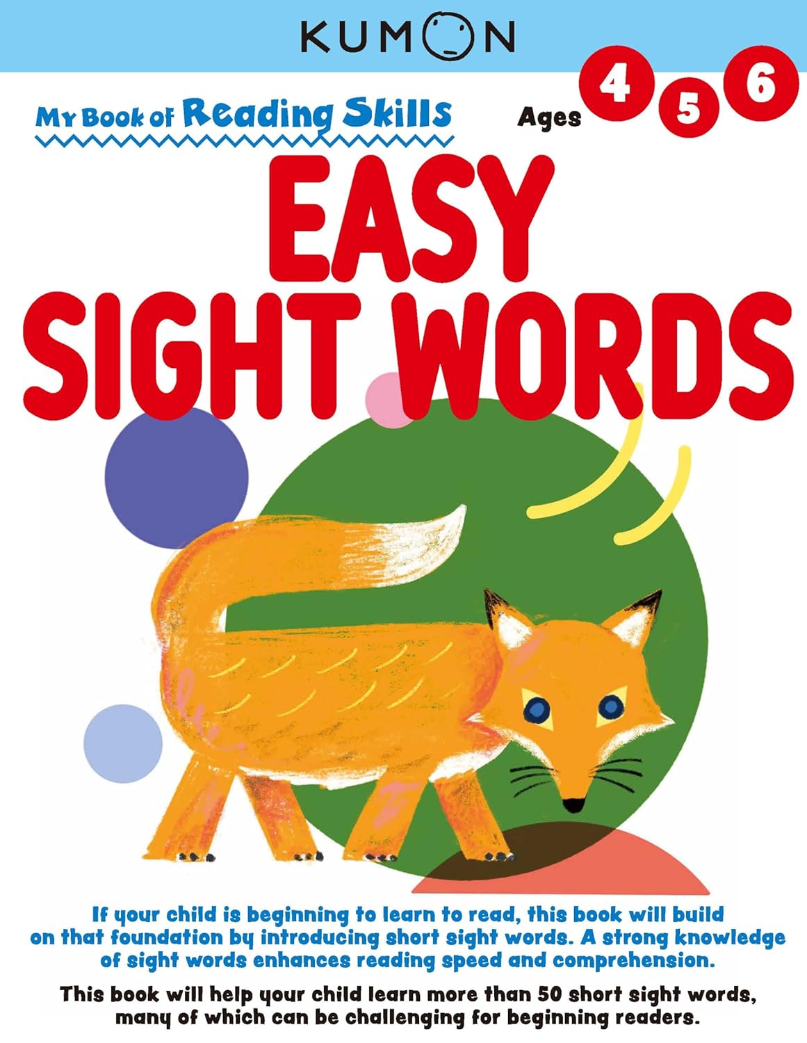 My Book Of Reading Skills: Easy Sight Words (Ages 4-6) by Kumon 20 9781953845207_6c3eeb1d-abf5-4dec-87f1-b47357344c3e