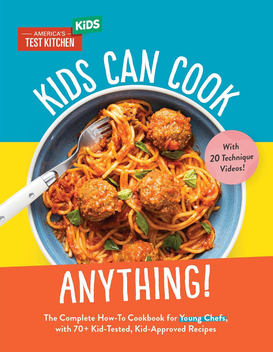 Kids Can Cook Anything! by America's Test Kitchen Kids 9781954210240