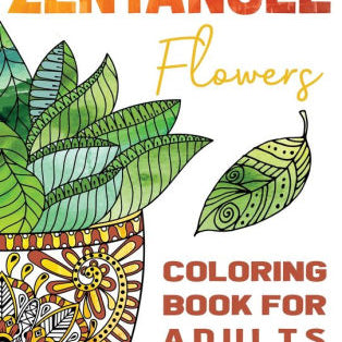 Zentangle Flowers Coloring Book 9781955626095_621e48f8-216d-4b4f-97c5-7b132ee96617
