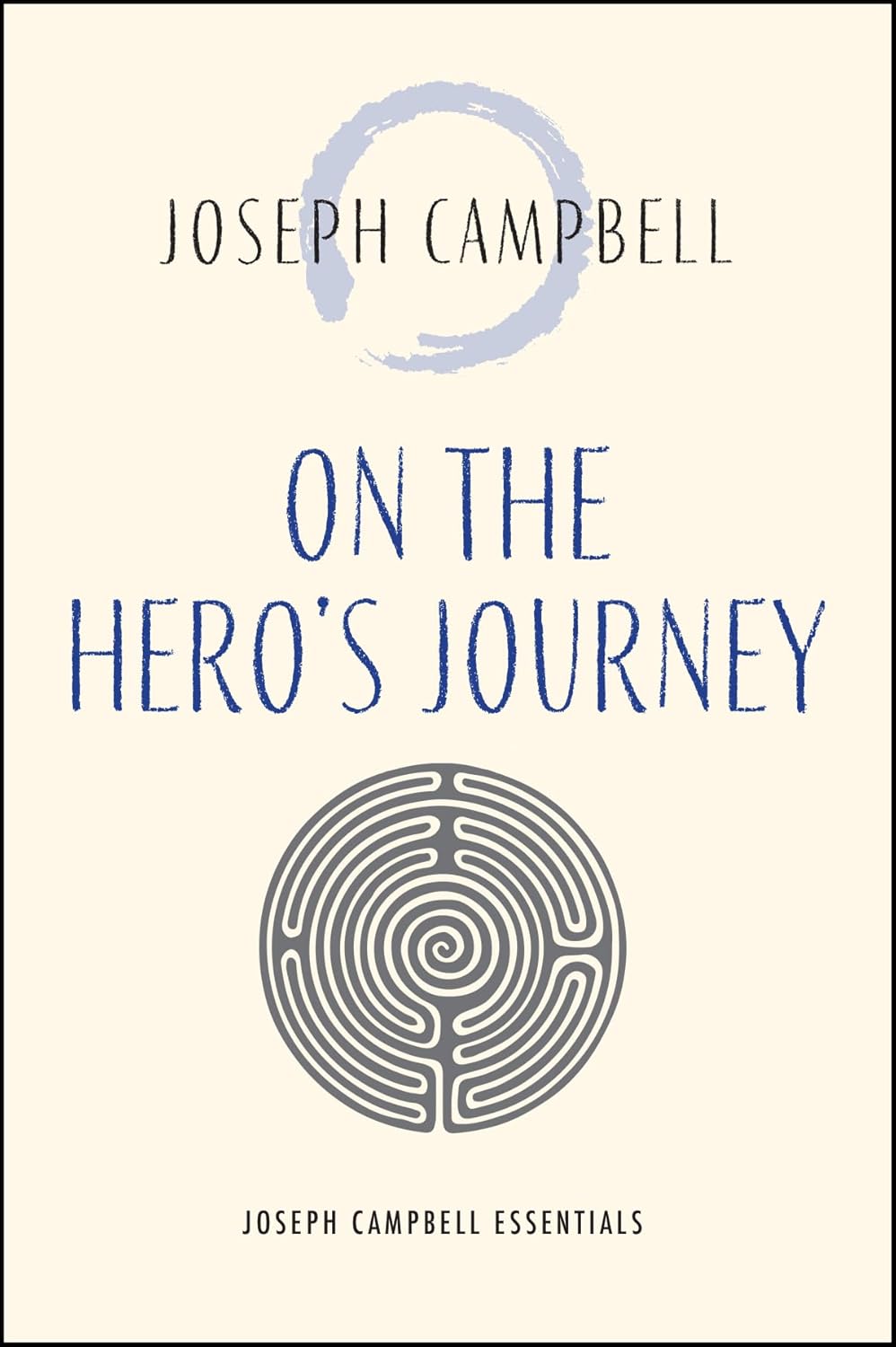 On The Hero's Journey (Joseph Campbell Essentials) by Campbell. Joseph 9781955831116