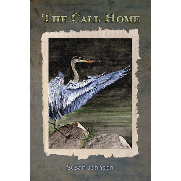 The Call Home: Poetry by Johnson. Susan 9781956285345