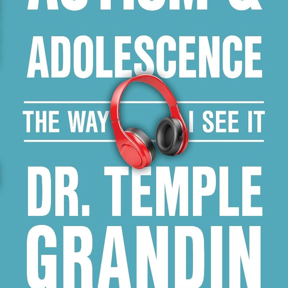 Autism And Adolescence: What Teens And Adults Need To Know by Grandin. Temple 20 9781957984988_151b5157-2382-471b-a0b2-a727d55881a9