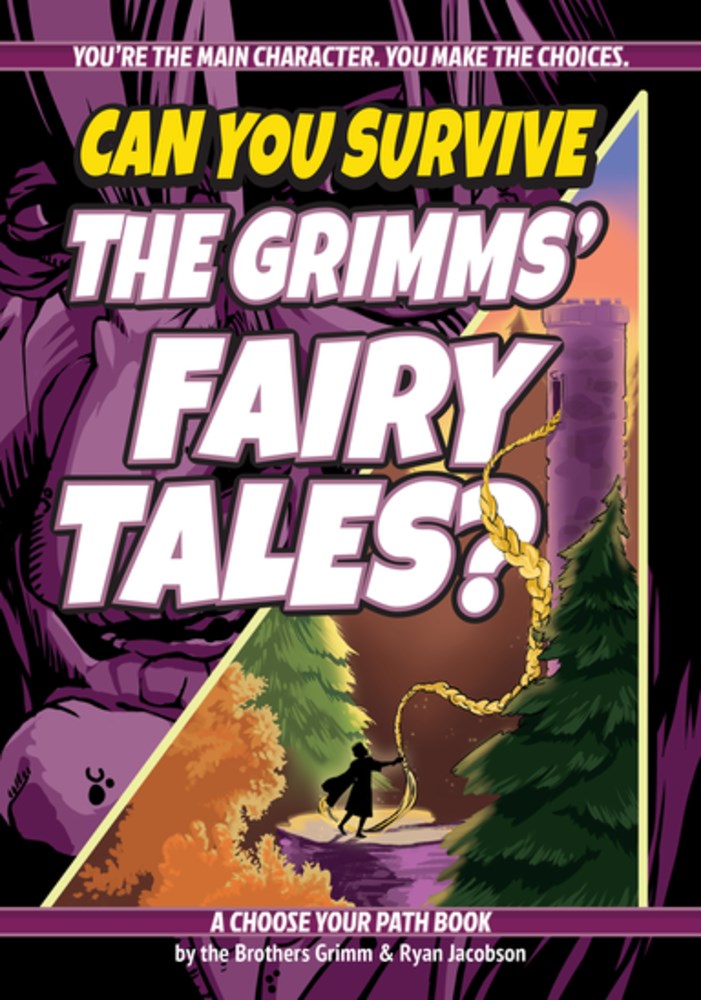 Can You Survive the Grimm's Fairy Tales?: A Choose Your Own Path Book by Jaconson. Ryan 20 9781960084033