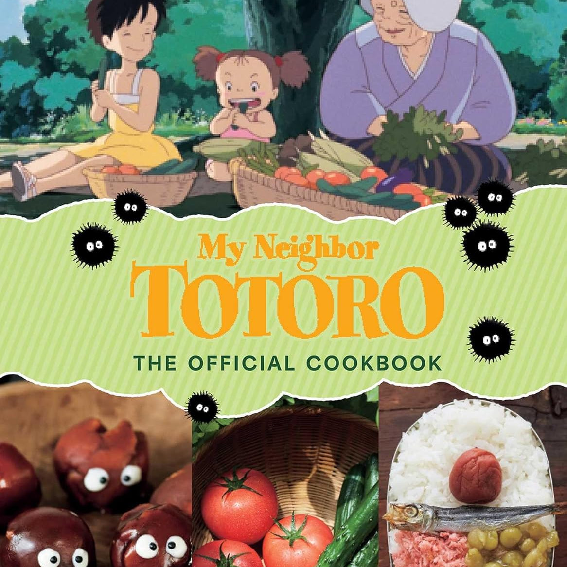 My Neighbor Totoro: The Official Cookbook by Studio Ghibli 20 9781974749263