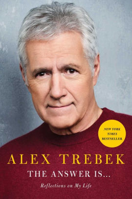 The Answer Is . . . by Trebek. Alex 9781982157999_0eb1a74c-5bc1-42f8-9842-be313121cec7
