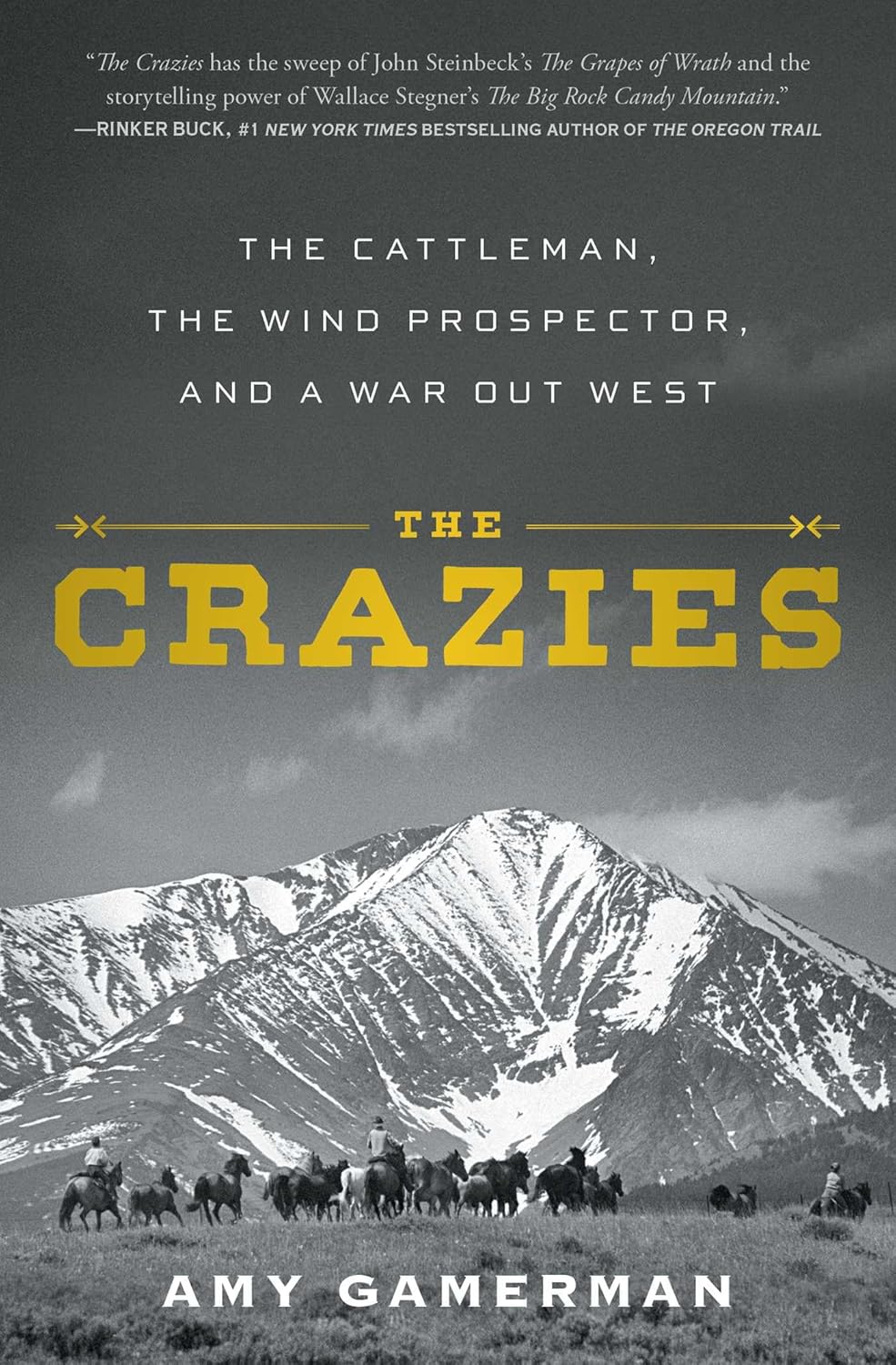 The Crazies: The Cattleman, The Wind Prospector, And A War Out West by Gamerman 20 9781982158187
