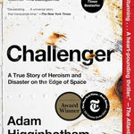 Challenger: A True Story Of Heroism And Disaster... by Higginbotham. Adam 20 9781982176624