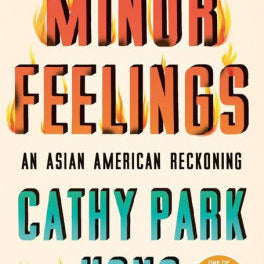 Minor Feelings by Hong. Cathy Park 9781984820389_0d25a346-5266-487a-b025-f47e5784d714