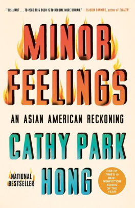 Minor Feelings by Hong. Cathy Park 9781984820389_0d25a346-5266-487a-b025-f47e5784d714