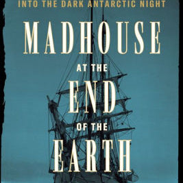 Madhouse At The End Of The Earth by Sancton. Julian 9781984824332_f64e36eb-c5d7-4cc5-8b6e-2c9731cfe3bc