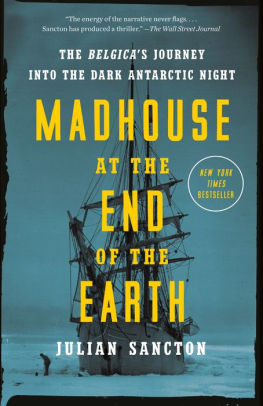 Madhouse At The End Of The Earth by Sancton. Julian 9781984824349_a18466d2-30b3-4dc6-b9fd-01fb55aac45a