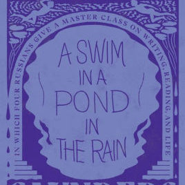 A Swim In A Pond In The Rain by Saunders. George 9781984856029_87698229-6b3e-445e-8e9f-eef29dbb1e0a