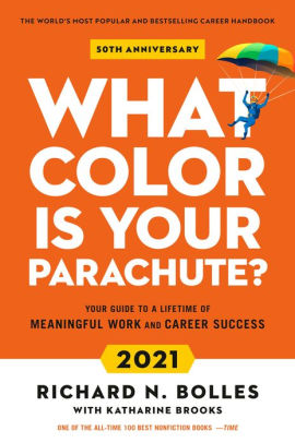 What Color Is Your Parachute? 2021: Your Guide To A Lifetime Of Meaningful Work 9781984857866_c8e77b4e-8fb7-4452-bc81-e7365778cc9b
