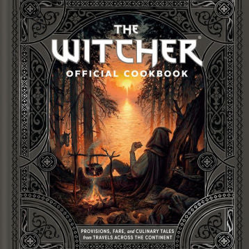 The Witcher Official Cookbook: Provisions, Fare, And Culinary Tales From Travels 9781984860934
