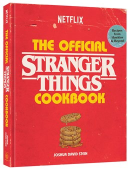 Availble 01/13/26 The Official Stranger Things Cookbook by Stein. Joshua David 20 9781984861627